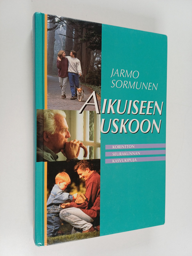 Jarmo Sormunen : Aikuiseen uskoon : Korintton seurakunnan...