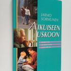 Jarmo Sormunen : Aikuiseen uskoon : Korintton seurakunnan... - pikkukuva 1