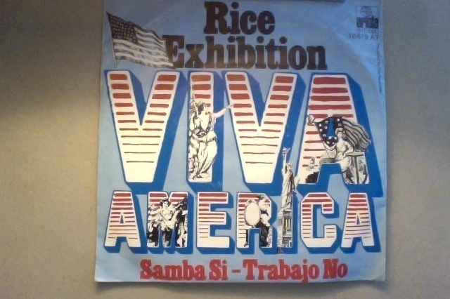 RICE EXHIBITION  ::  VIVA AMERICA  ::  VINYYLI   7"   1976 !