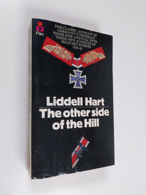 B. H. Liddell Hart : Other Side of the Hill - Germany's G...