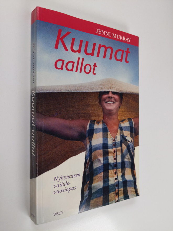 Jenni Murray : Kuumat aallot : nykynaisen vaihdevuosiopas