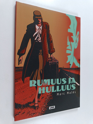 Marc Males : Rumuus ja hulluus