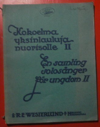 JuuR.E.Westerlund : Kokoelma yksinlauluja nuorisolle II