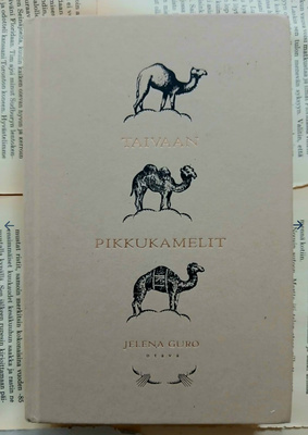 Jelena Guro - Taivaan pikkukamelit (sid.)