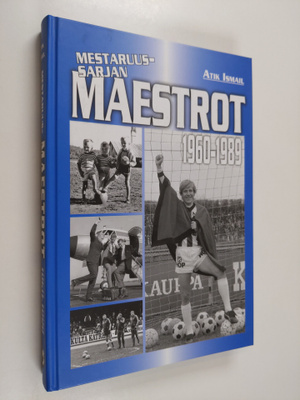 Atik Ismail : Mestaruussarjan maestrot (signeerattu)