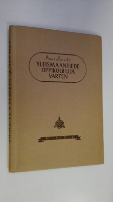 Iivari Leiviskä : Yleismaantiede : oppikouluja varten