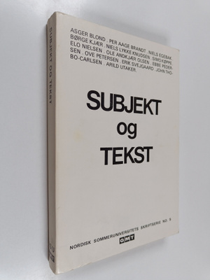 Subjekt og tekst : bidrag til semiotikkens teori