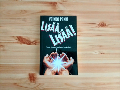 Veikko Pekki: Lisää, lisää!