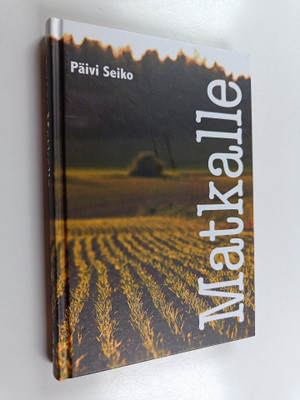 Päivi Seiko : Matkalle