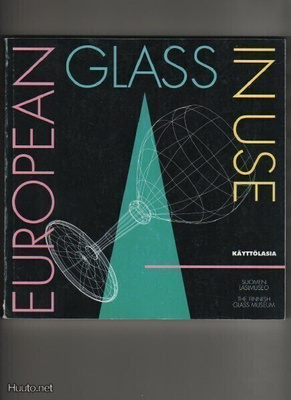 European glass in use = Käyttölasia,Suomen lasim.1994,nid,K3