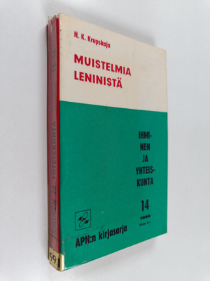 N. K. Krupskaja : Muistelmia Leninistä / Leninin elämänva...