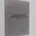 Pekka Westerinen : Romanttista antiteknologiaa : säeproosaa - pikkukuva 1