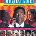 she hate me	(9 589)	k	-FI-	DVD	suomik.		anthony mackie	2004 - pikkukuva 2