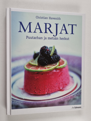 Christian Havenith : Marjat : puutarhan ja metsän herkut