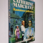 Catherine (Catherine Cookson) Marchant : Rautainen julkisivu - pikkukuva 1