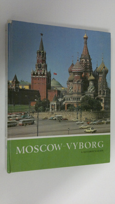 Vasily Istomin : Moscow - Vyborg : A motorist's guide