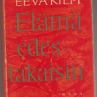 Eeva Kilpi : ELÄMÄ EDESTAKAISIN - pikkukuva 1