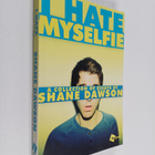 Shane Dawson : I hate myselfie : a collection of essays - pikkukuva 1