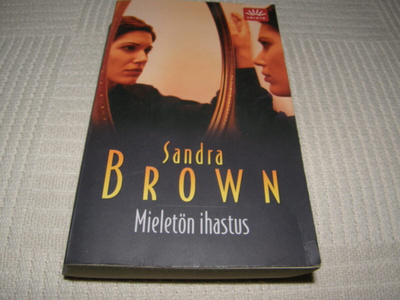 Sandra Brown Mieletön ihastus -pok