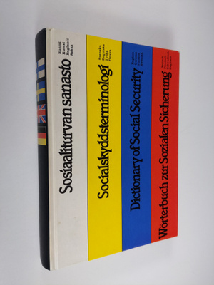 Sosiaaliturvan sanasto = Socialskyddsterminologi = Dictio...