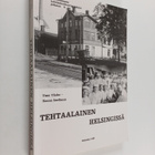 Timo Yliaho : Tehtaalainen Helsingissä : Pitkänsillan poh... - pikkukuva 1