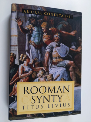 Titus Livius : Rooman synty = Ab urbe condita I-II