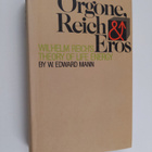 William Edward Mann : Orgone, Reich, and Eros : Wilhelm R... - pikkukuva 1