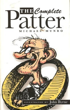 Michael Munro - The Complete Patter (softcover)