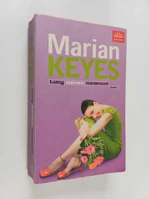 Marian Keyes : Lucy menee naimisiin
