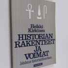 Heikki Kirkinen : Historian rakenteet ja voimat : johdatu... - pikkukuva 1