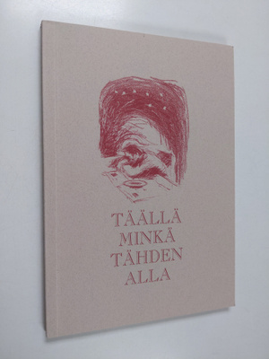 Täällä minkä tähden alla