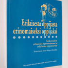 Anna-Maija Hintikka : Erilaisesta oppijasta erinomaiseksi... - pikkukuva 1