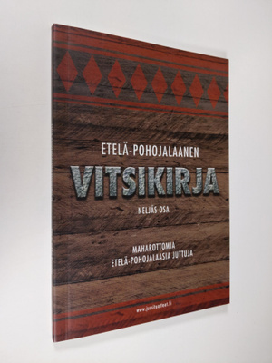 Eija Kuusisto : Etelä-Pohojalaanen vitsikirja Neljäs osa,...
