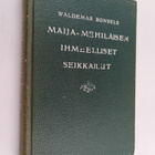 Waldemar Bonsels : Maija-Mehiläisen ihmeelliset seikkailu... - pikkukuva 1