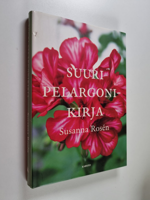 Susanna Rosen : Suuri pelargonikirja