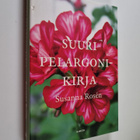 Susanna Rosen : Suuri pelargonikirja - pikkukuva 1
