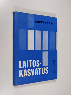 Erkki Saari : Laitoskasvatus