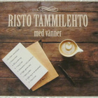 Risto Tammilehto • Med vänner CDr - pikkukuva 1