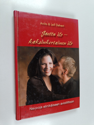 Anita Delvert : Jaettu ilo - kaksinkertainen ilo - Neuvoj...