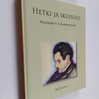 Hetki ja ikuisuus : kirjoituksia V. A. Koskenniemestä - K... - pikkukuva 1
