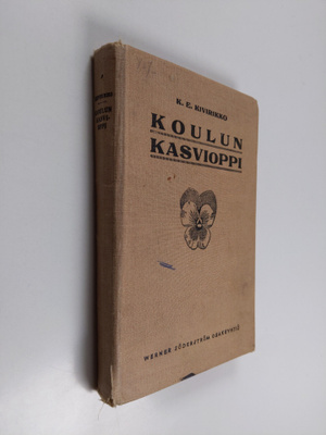 K. E. Kivirikko : Koulun kasvioppi