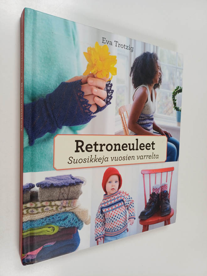 Eva Trotzig : Retroneuleet : suosikkeja vuosien varrelta