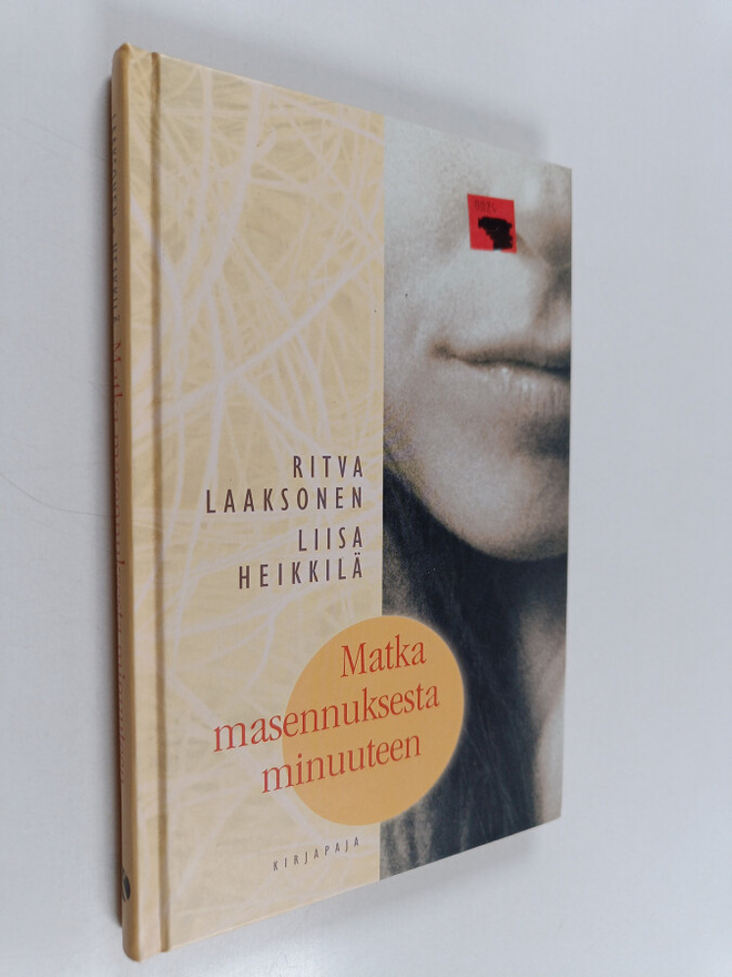 Ritva Laaksonen : Matka masennuksesta minuuteen