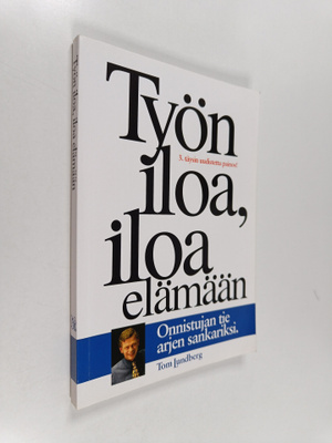 Tom Lundberg : Työn iloa, iloa elämään
