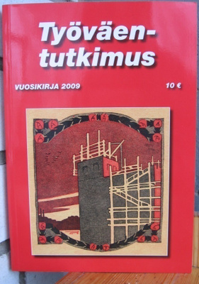 Työväentutkimus Vuosikirja 2009. 178 s.