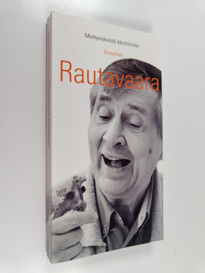 Einojuhani Rautavaara : Mieltymyksestä äärettömään