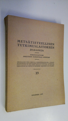 Metsätieteellisen tutkimuslaitoksen julkaisuja 23