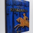 Kaarina (suom.) Turtia : Mullistusten keskiaika - pikkukuva 1