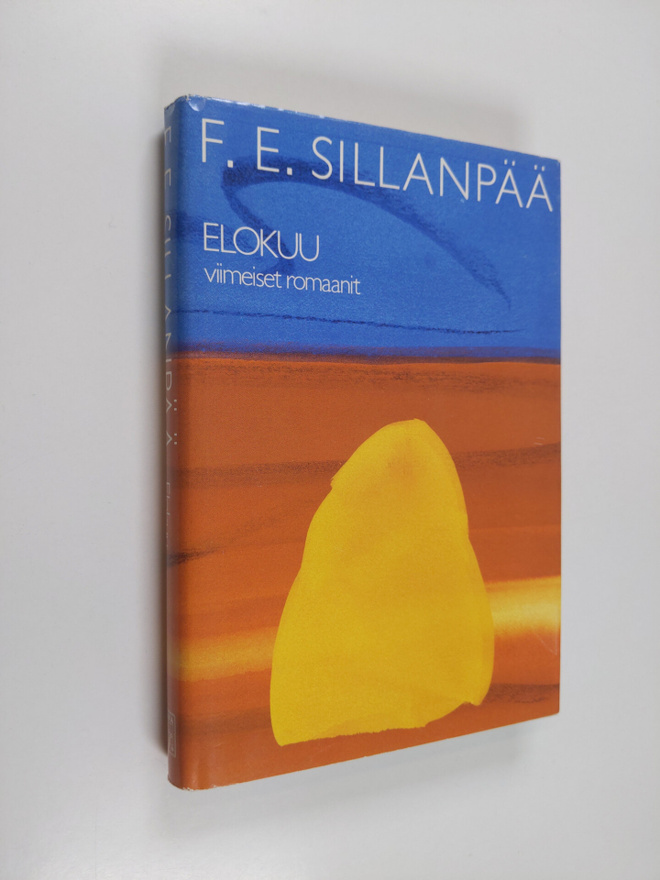 F. E. Sillanpää : Kootut teokset 7 :  Elokuu : viimeiset ...