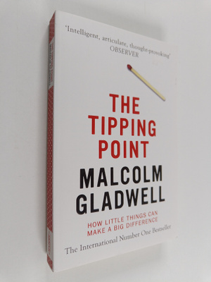 Malcolm Gladwell : The Tipping Point - How Little Things ...
